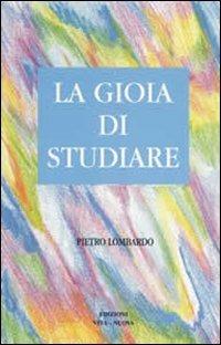 La gioia di studiare - Pietro Lombardo - copertina