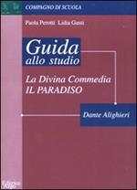 Guida allo studio della Divina Commedia. Paradiso