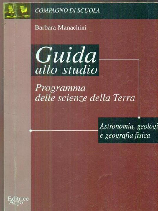 Programma delle scienze della terra. Guida allo studio - Barbara Manachini - 3