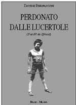 Perdonato dalle lucertole