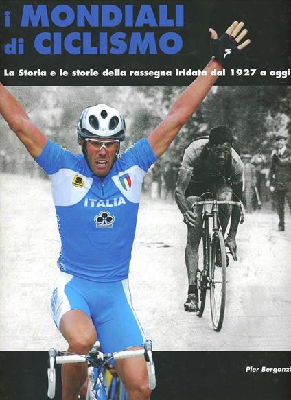 I mondiali di ciclismo - Pierluigi Bergonzi - copertina
