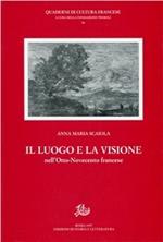 Il luogo e la visione nell'Otto-Novecento francese