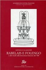 Rabelais e Folengo e altri studi sulla letteratura francese del '500