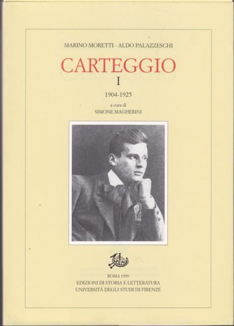 Carteggio (1904-1925). Vol. 1 - Marino Moretti,Aldo Palazzeschi - 3