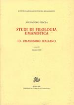 Studi di filologia umanistica. Vol. 3: Umanesimo italiano.