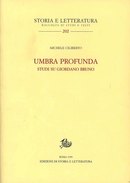 Umbra profunda. Studi su Giordano Bruno - Michele Ciliberto - copertina