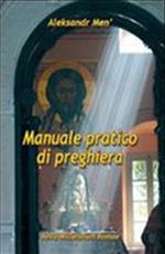 Manuale pratico di preghiera