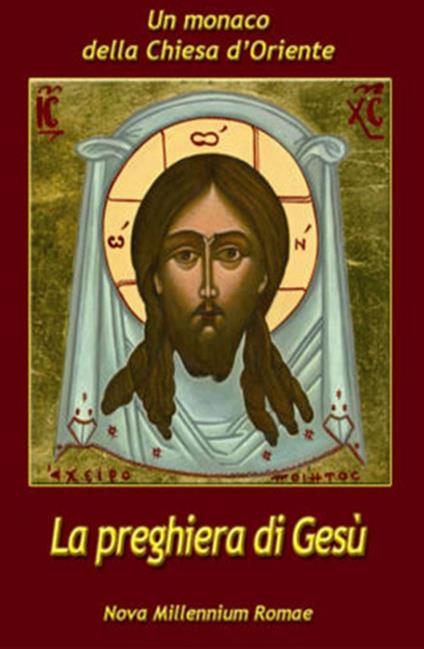 La preghiera di Gesù - Monaco della Chiesa d’Oriente - copertina