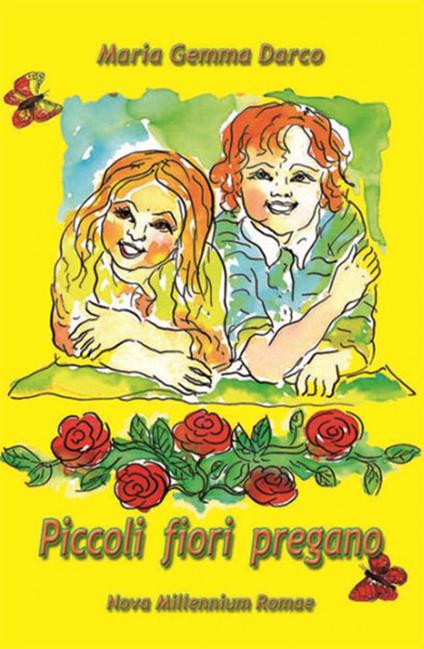 Piccoli fiori pregano - Maria Gemma Darco - copertina