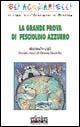 La grande prova di pesciolino azzurro