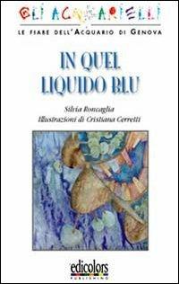 In quel liquido blu - Silvia Roncaglia - copertina