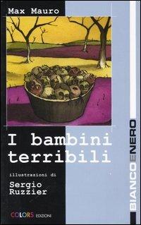 I bambini terribili - Max Mauro - copertina