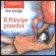 Il principe granchio - Silvia Roncaglia,Cristiana Cerretti - copertina