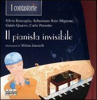 Il pianista invisibile - Silvia Roncaglia,Sebastiano Ruiz-Mignone,Guido Quarzo - copertina