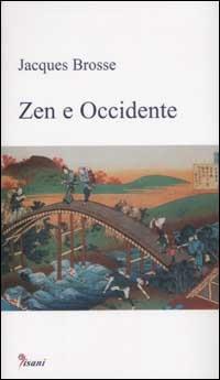 Zen e Occidente - Jacques Brosse - copertina