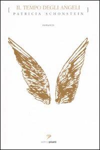 Il tempo degli angeli - Patricia Schonstein Pinnock - copertina
