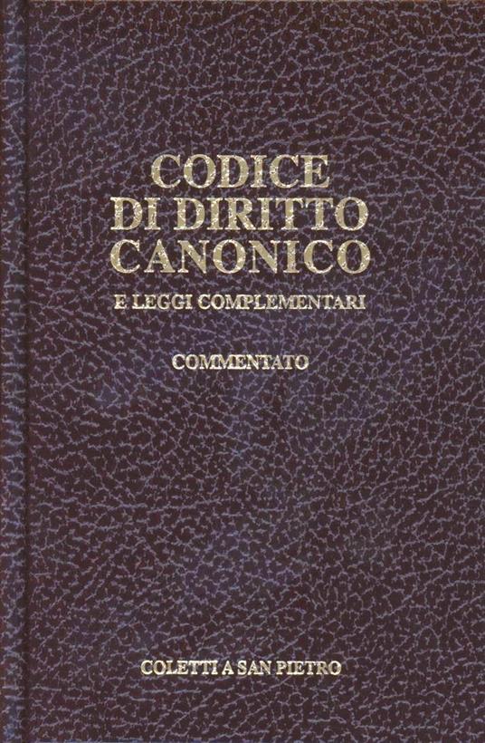Codice di diritto canonico e leggi complementari commentato. Testo latino a fronte - Juan Ignacio Arrieta - copertina