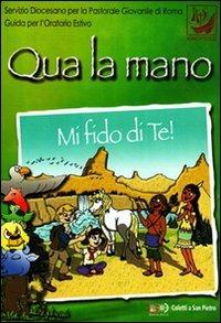 Qua la mano. Mi fido di te! - copertina