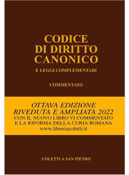 Codice di diritto canonico e leggi complementari commentato - Juan Ignacio Arrieta - copertina