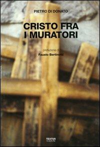 Cristo fra i muratori - Pietro Di Donato - copertina