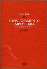 L' insegnamento impossibile. Sul sapere postmoderno