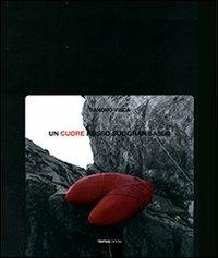 Un cuore rosso sul Gran Sasso - Sandro Visca - copertina
