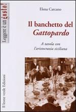 Il banchetto del Gattopardo. A tavola con l'aristocrazia siciliana