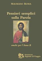 Pensieri semplici sulla parola. Omelie per l'anno «B»
