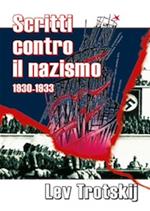 Scritti contro il nazismo 1930-1933