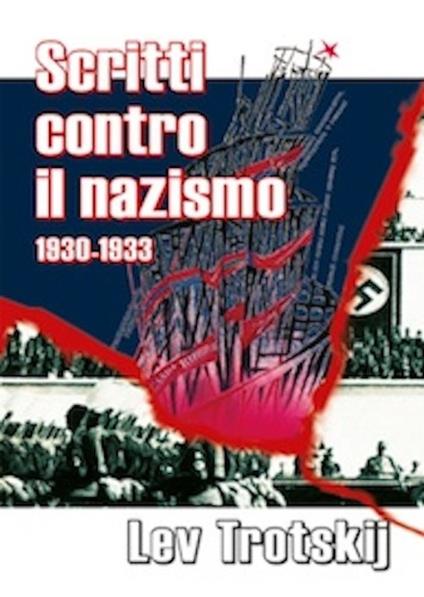 Scritti contro il nazismo 1930-1933 - Lev Trotsky - copertina