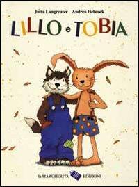 Lillo e Tobia - Jutta Langreuter,Andrea Hebrock - copertina