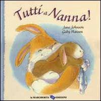 Tutti a nanna! - Jane Johnson,Gaby Hansen - copertina