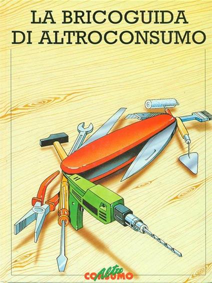 La bricoguida di Altroconsumo - copertina