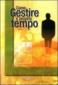 Come gestire il proprio tempo - Clara Zanon - copertina