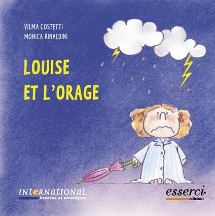 Louise et l'orage - Vilma Costetti,Monica Rinaldini - copertina