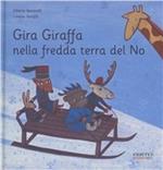 Gira giraffa nella fredda terra del no