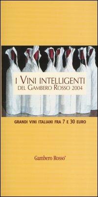 I vini intelligenti del Gambero Rosso 2004 - copertina