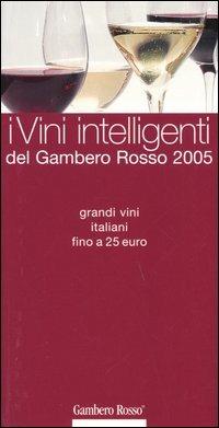 I vini intelligenti del Gambero Rosso 2005 - copertina