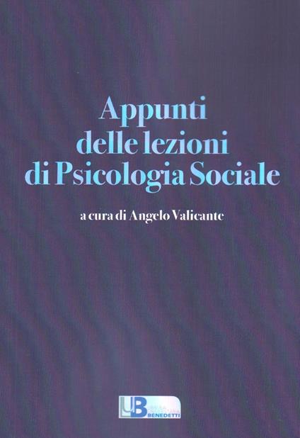 Appunti delle lezioni di psicologia sociale 2018 - Angelo Valicante - copertina