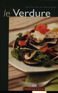 Le verdure. Per tutte le occasioni