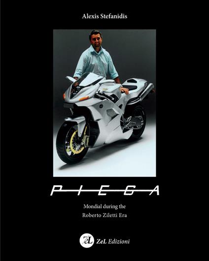 PIEGA. Mondial during the Roberto Ziletti Era - Alexis Stefanidis - copertina