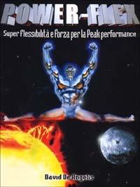 Power-flex. Super flessibilità e forza per la peak performance - David De Angelis - copertina