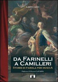 Da Farinelli a Camilleri. Storie di parola per musica - Alberto Cantù - copertina