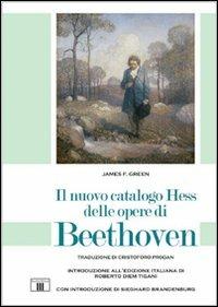 Il nuovo catalogo Hess delle opere di Beethoven - F. James Green - copertina