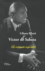Victor de Sabata. Le interviste impossibili