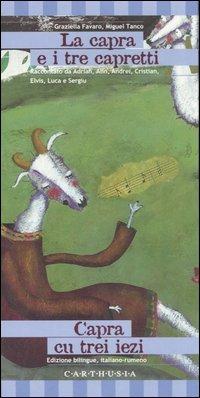 La capra e i tre capretti-Capra cu trei iezi. Una storia dalla Romania - Graziella Favaro,Miguel Tanco - copertina