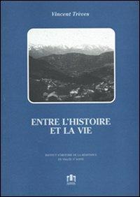 Entre l'histoire et la vie - Vincent Trèves - copertina