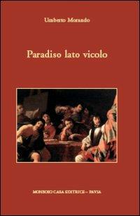 Paradiso lato vicolo - Umberto Morando - copertina