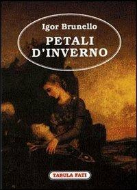 Petali d'inverno - Igor Brunello - copertina