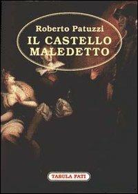 Il castello maledetto - Roberto Patuzzi - copertina